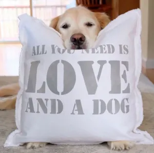All You Need Is Love   A Dog Square Pillow