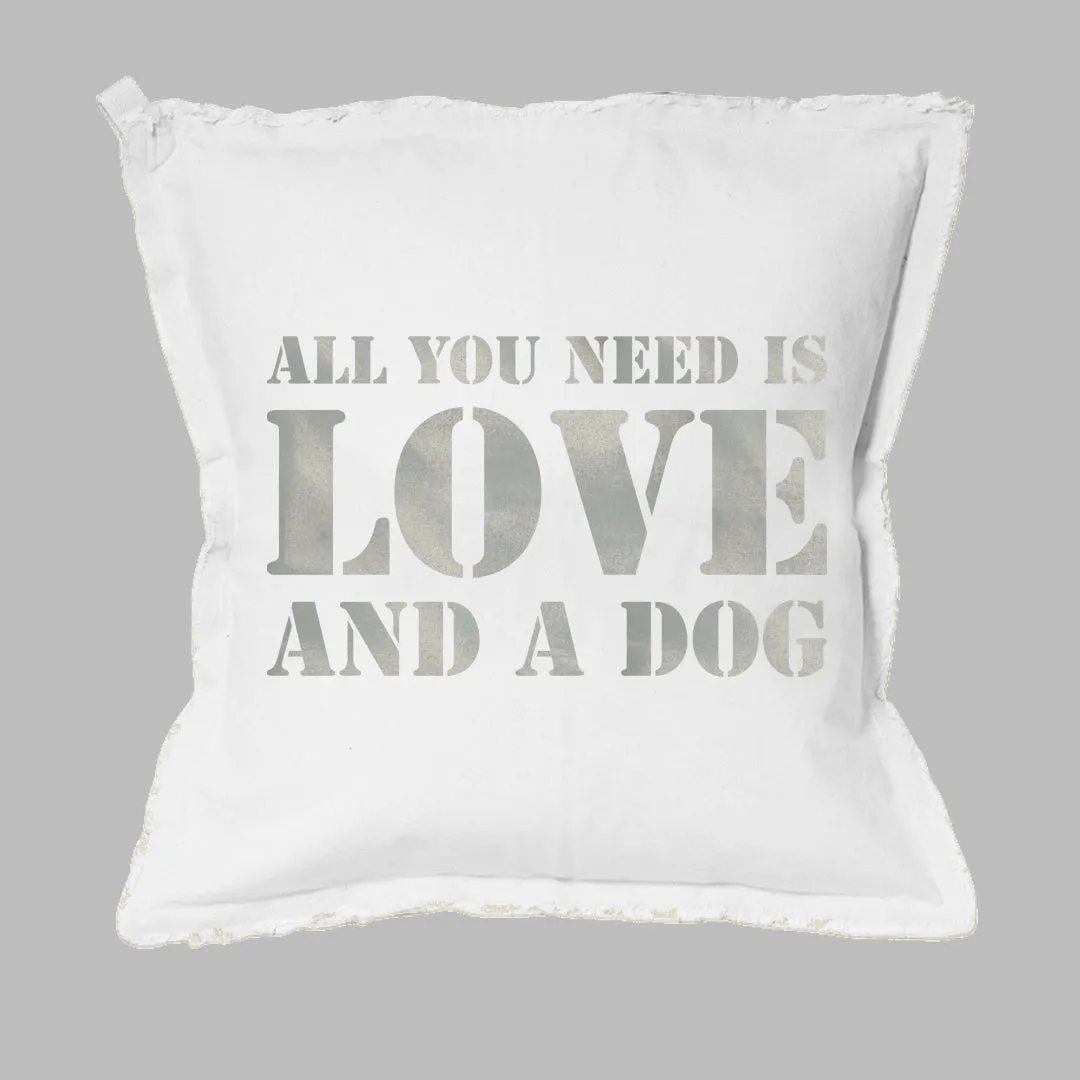 All You Need Is Love   A Dog Square Pillow