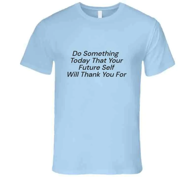 Do Something T Shirt