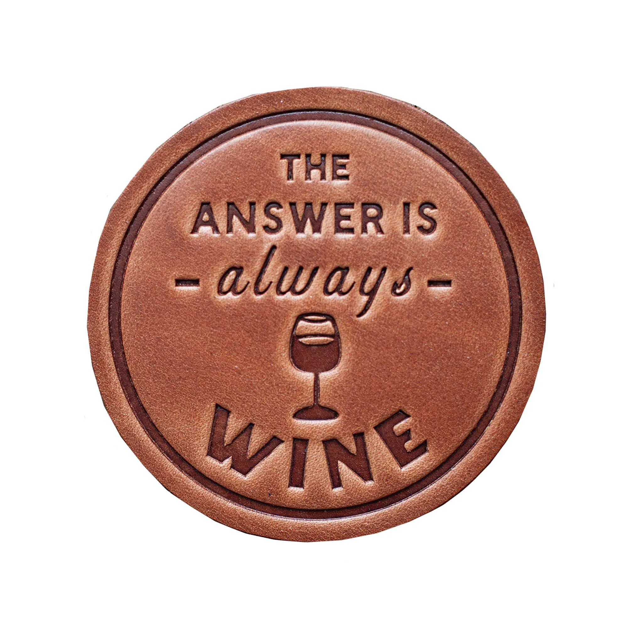 The Answer is Always Wine Leather Coaster